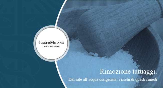 rimozione tatuaggi: i rischi dei rimedi con il sale e con l'acqua ossigenata