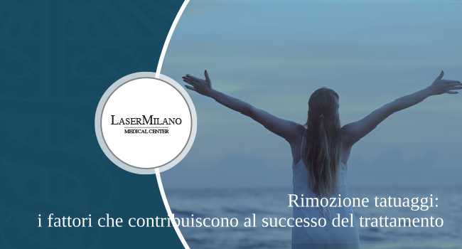 rimozione tatuaggi: ecco i fattori che contribuiscono al successo del trattamento con tecnologia laser