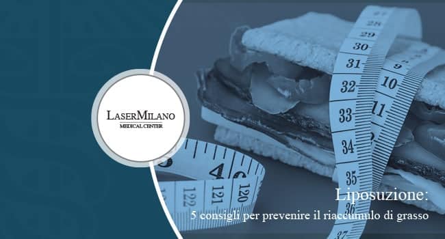 liposuzione: ecco come prevenire il riaccumulo di tessuto adiposo dopo l'intervento